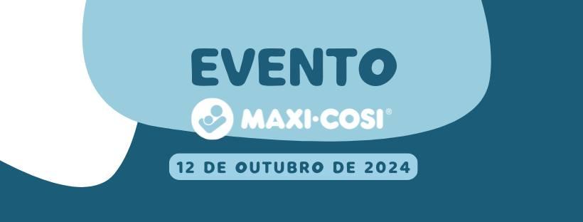 Evento Maxi-Cosi on Tour | 12 de outubro de 2024